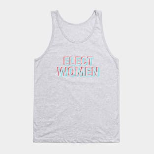 ELECT WOMEN T-SHIRT, VOTE FOR WOMEN PHONE WALLETS, FEMINISM T-SHIRT, VOTE T-SHIRT, WOMEN IN POLITICS MUGD, FEMINIST GIFT Tank Top